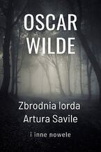 Okładka - Zbrodnia lorda Artura Savile i inne nowele - Oscar Wilde