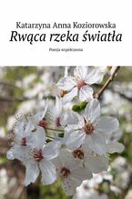 Rwąca rzeka światła