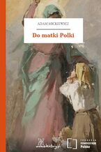 Okładka - Do matki Polki - Adam Mickiewicz