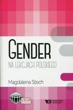 Okładka - Gender na lekcjach polskiego - Magdalena Stoch