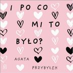 I po co mi to było?