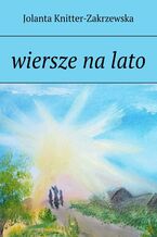 Okładka - wiersze na lato - Jolanta Knitter-Zakrzewska