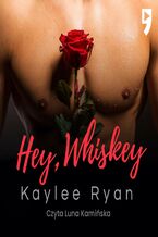 Okładka - Hey, Whiskey! - Kaylee Ryan