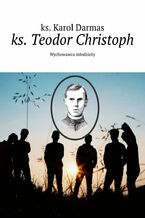 Okadka ksiki ks. Teodor Christoph