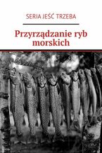 Przyrządzanie ryb morskich