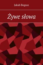 Żywe słowa