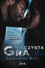 Okładka - Nieczysta gra - Charlotte Mils