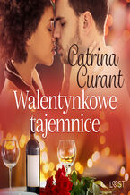 Okładka - Walentynkowe tajemnice  opowiadanie erotyczne - Catrina Curant