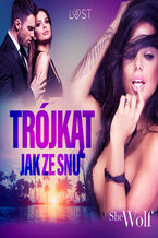 Okładka - Trójkąt jak ze snu  erotyka swingerska - SheWolf