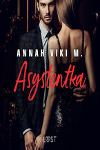 Okładka - Asystentka  opowiadanie erotyczne - Annah Viki M.
