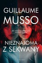 Okładka - NIEZNAJOMA Z SEKWANY - Guillaume Musso