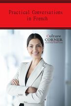 Okładka - Practical Conversations in French - Culture Corner