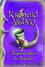 Okładka - Kroniki Archeo. Zaginiony klucz do Asgardu. Tom 6 - Agnieszka Stelmaszyk