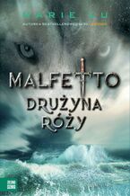 Okładka - Malfetto. Drużyna Róży - Marie Lu