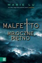 Okładka - Malfetto. Mroczne Piętno - Marie Lu