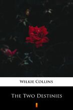 Okładka - The Two Destinies - Wilkie Collins