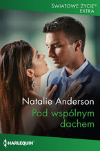 Okładka - Pod wspólnym dachem - Natalie Anderson