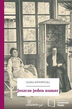 Okładka - Jeszcze jeden numer - Maria Konopnicka