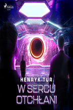 Okładka - W sercu otchłani - Henryk Tur