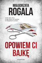 Okładka - Opowiem Ci bajkę - Małgorzata Rogala