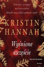 Okładka - Wyśnione szczęście - Kristin Hannah