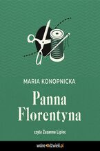 Okładka - Panna Florentyna - Maria Konopnicka