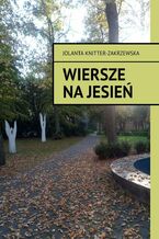 Okładka - wiersze na jesień - Jolanta Knitter-Zakrzewska