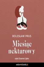 Okładka - Miesiąc nektarowy - Bolesław Prus