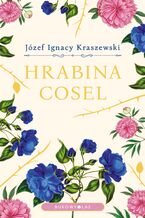 Okładka - Hrabina Cosel - Józef Ignacy Kraszewski