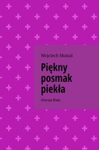 Piękny posmak piekła