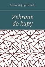 Zebrane do kupy