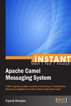 Okładka książki Instant Apache Camel Messaging System