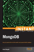 Instant MongoDB. Get up to speed with one of the the world's most popular NoSQLdatabase