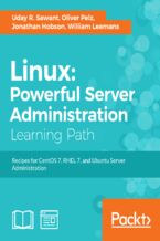Okładka - Linux: Powerful Server Administration. Recipes for CentOS 7, RHEL 7, and Ubuntu Server Administration - Jonathan Hobson, William Leemans, Uday Sawant, Oliver Pelz