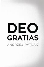 Okładka - Deo Gratias - Andrzej Pytlak