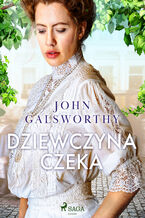 Okładka - Dziewczyna czeka - John Galsworthy