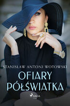 Okładka - Ofiary półświatka - Stanisław Antoni Wotowski