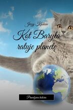 Okładka - Kot Baryła ratuje planetę - Jerzy Kaśków