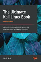Okładka książki The Ultimate Kali Linux Book. Perform advanced penetration testing using Nmap, Metasploit, Aircrack-ng, and Empire - Second Edition