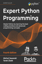 Okładka - Expert Python Programming. Master Python by learning the best coding practices and advanced programming concepts - Fourth Edition - Michał Jaworski, Tarek Ziadé