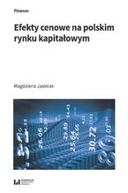 Okładka - Efekty cenowe na polskim rynku kapitałowym - Magdalena Jasiniak