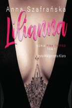 Okładka - Lilianna. PInk Tattoo tom 1 - Anna Szafrańska