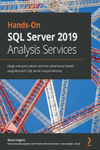 Okładka - Hands-On SQL Server 2019 Analysis Services. Design and query tabular and multi-dimensional models using Microsoft's SQL Server Analysis Services - Steve Hughes, Adam Jorgensen