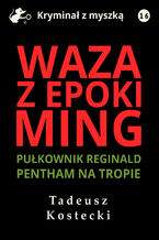 Okładka - Waza z epoki Ming - Tadeusz Kostecki