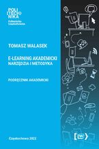 Okładka - E-learning akademicki. Narzędzia i metodyka - Tomasz Walasek