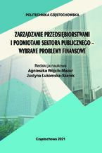 Zarządzanie przedsiębiorstwami i podmiotami sektora publicznego - wybrane problemy finansowe