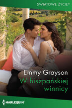 Okładka - W hiszpańskiej winnicy - Emmy Grayson