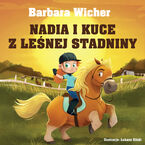 Okładka - Nadia i kuce z leśnej stadniny - Barbara Wicher