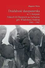 Działalność duszpasterska w 2. Korpusie Polskich Sił Zbrojnych na Zachodzie gen. Władysława Andersa 1941-1947