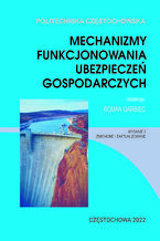 Okładka - Mechanizmy funkcjonowania ubezpieczeń gospodarczych - Roman Garbiec (red.)